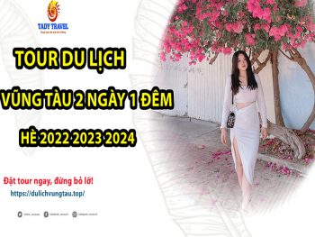 tour-du-lich-vung-tau-2-ngay-1-dem-he-2022-2023-2024-16